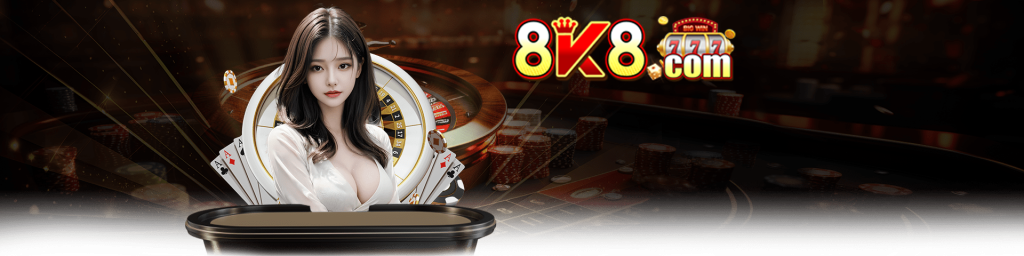 8k8 live casino